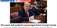 NY court will publish transcripts from Trump’s hush money trial. Here’s how you can access them