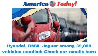 Hyundai, BMW, Jaguar among 39,000 vehicles recalled: Check car recalls here