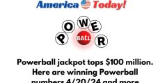 Powerball jackpot tops $100 million. Here are winning Powerball numbers 4/20/24 and more