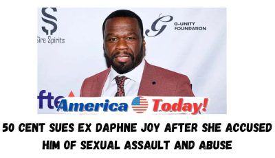 50 Cent sues ex Daphne Joy after she accused him of sexual assault and abuse