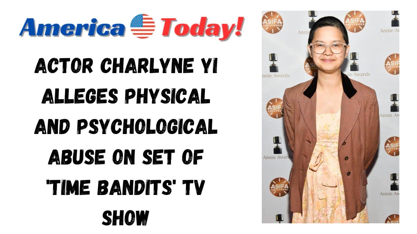 Actor Charlyne Yi alleges physical and psychological abuse on set of 'Time Bandits' TV show