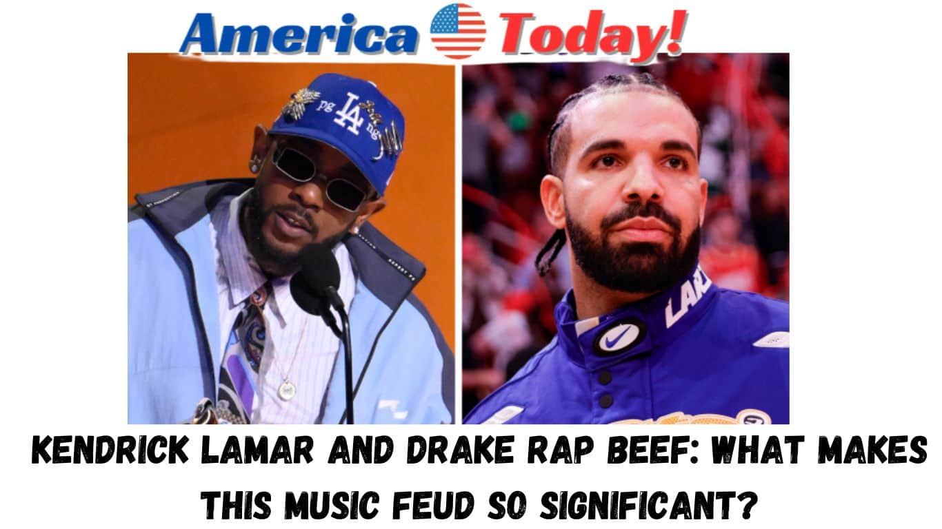 Kendrick Lamar and Drake rap beef: What makes this music feud so significant?