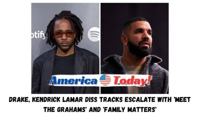 Drake, Kendrick Lamar diss tracks escalate with ‘Meet the Grahams’ and ‘Family Matters’