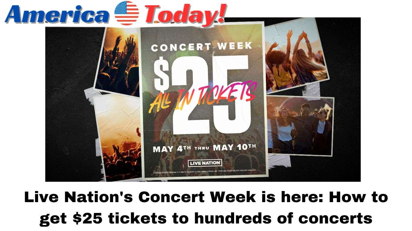 Live Nation's Concert Week is here: How to get $25 tickets to hundreds of concerts