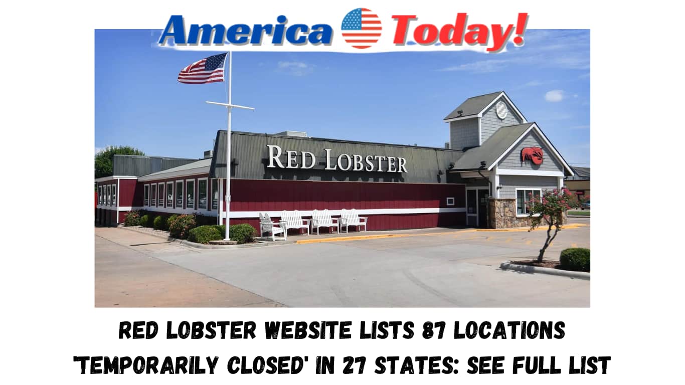 Red Lobster website lists 87 locations 'temporarily closed' in 27 states: See full list