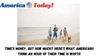 Time’s money, but how much? Here’s what Americans think an hour of their time is worth